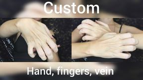Custom: hand, fingers, vein