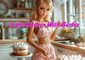 In the Kitchen With Barbie