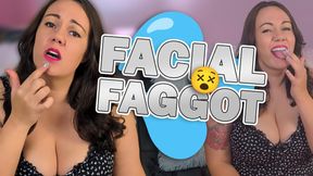 Facial Faggot