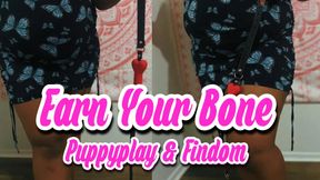 Earn Your Bone - Puppyplay/Findom