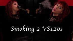 Smoking 2 VS120s