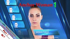 Anchor Woman 1: Sasha Foxxx - Part 1