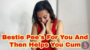 Bestie Pees For You And Then Helps You Cum Hard