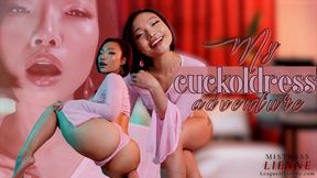 MY CUCKOLDRESS ADVENTURE