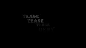 Tease Tease Tease Deny 3