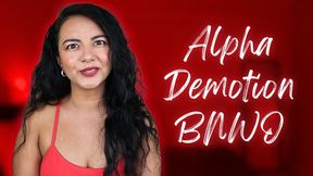Alpha Demotion BNWO