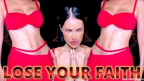 LOSE YOUR FAITH