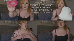GF turns Annoying BF into ABDL Bitch baby Teas, diaper Hump, Orgasm Denial humiliating degrading Mommy Domme