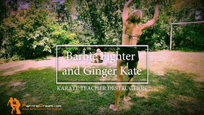 Barbie Fighter and Ginger Kate karate teacher destruction