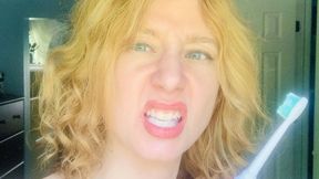 Mean Girlfriend Makes You Brush Your Teeth