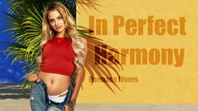”In Perfect Harmony”