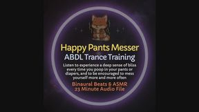 Happy Pants Messer ABDL Trance Training ASMR Audio