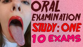 ORAL EXAMINATION | STUDY: ONE [10 MOUTHS]