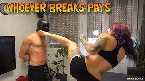 ENEA FEMDOM - WHOEVER BREAKS PAYS