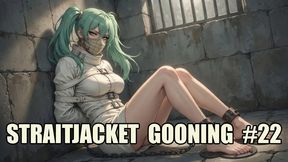 Straitjacket Gooning #22: Your Mind Belongs in My Jacket