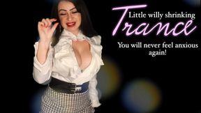 Little willy shrinking trance! You will never feel anxious again!