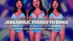 Jerkaholic Pushed To Binge