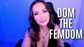 Dom The FemDom Submissive Horny Whore