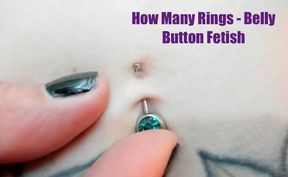 How Many Rings - Belly Button Fetish