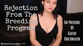 Rejection From The Breeding Program