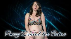 Pussy Denial for Betas - 720p wmv