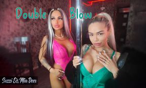 Double Blow – Mia Deex, Suzzi Eis