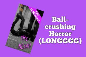 The Blob - episode 2 Castration day (FULL FAT)