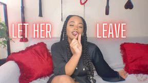 Let Her Leave