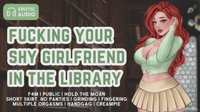 Fucking Your Shy Girlfriend In the University Library | Erotic Audio for Men | F4M | GFE | Shy to Slutty | Sneaky Public Sex | Hold the Moan | Clothed Sex | Kissing | Grinding | Fingering | Hand Over Mouth | Big Cock | Submissive Female | Creampie