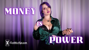 Money is Power