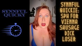 Synnful Quicky: SPH for Vienna Sausage Dick Loser