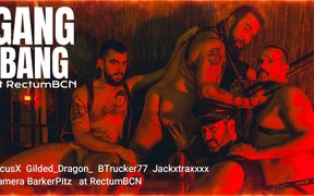 Gang Bang at Rectumbcn 4K