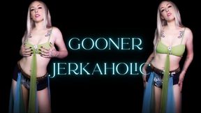 Gooner Jerkaholic
