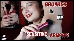 BRUSHES IN MY SENSITIVE AND HAIRY ARMPITS - 4K