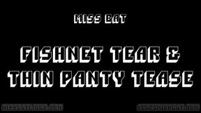 Fishnet Tear, Thin Panties, Big Ass