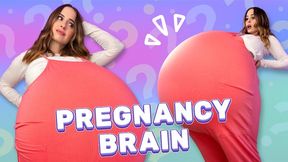Pregnancy Brain - A Growing Case of Momnesia - Belly Expansion Hyperpregnancy