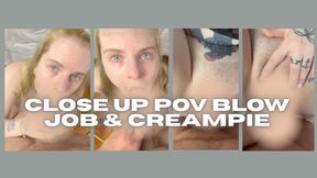 Close Up POV Blow job & Creampie