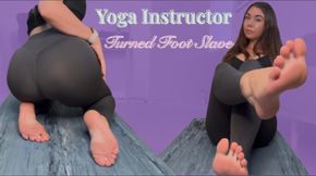Yoga Instructor Turned Foot Slave