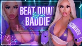 Beat Down by a Baddie (1080 WMV)