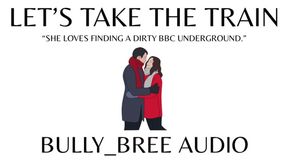 Let's Take The Train Audio