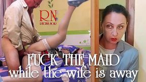fucking the maid while the wife is away! cheating husband. betrayed wife. full video