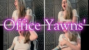 Office Yawns'