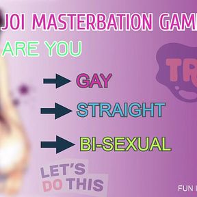 JOI Masterbation Game Are You Straight Gay or Bi
