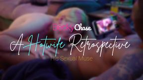 Ａ Ｈｏｔｗｉｆｅ Ｒｅｔｒｏｓｐｅｃｔｉｖｅ - His Sexual Muse