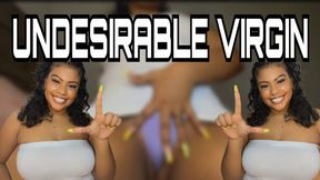 Undesirable Virgin