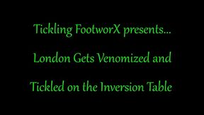 London Gets Venomized and Tickled on the Inversion Table
