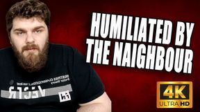 KingMarti : Humiliated By The Naighbour For Your Tiny Cock