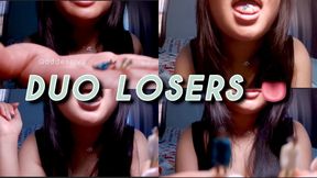 DUO LOSER