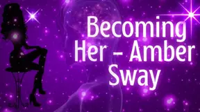 Becoming Her - Amber Sway