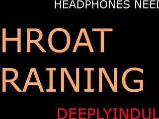 DEEP HARD ROUGH THROAT TRAINING (AUDIOROLEPLAY) INTENSE EYE WATERING HEART POUNDING ORGASM